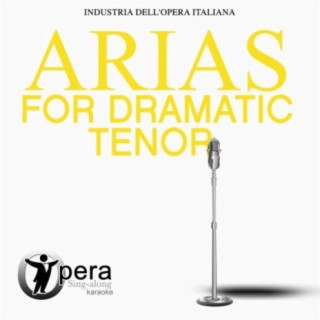 Opera Sing-Along Karaoke: Arias for Dramatic Tenor