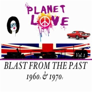 Blast from the Past, Vol. 1: 1960s & 1970s