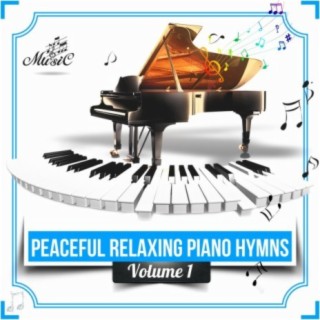 Peaceful Relaxing Piano Hymns, Vol. 1