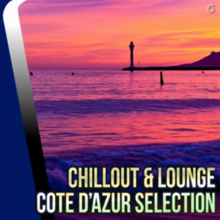 Chillout & Lounge - Cote d’Azur Selection