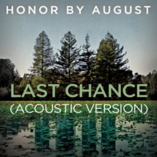 Last Chance (Acoustic Version)