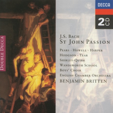 J.S. Bach: St. John Passion, BWV 245 / Part Two: "And When the Soldiers Had Plaited a Crown Of Thorns" ft. John Shirley-Quirk, Gwynne Howell, Wandsworth School Boys Choir, English Chamber Orchestra & Benjamin Britten | Boomplay Music