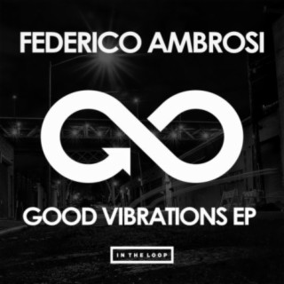 Good Vibrations EP