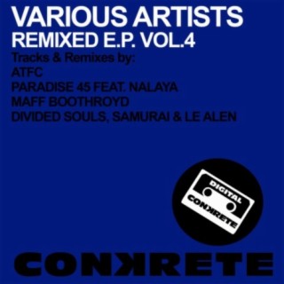 Conkrete Remixed E.P. Vol.4