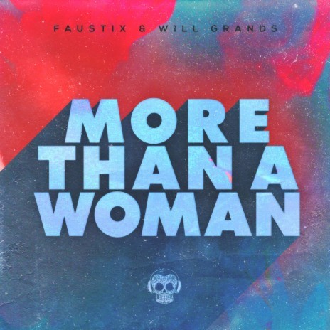 More Than a Woman ft. Will Grands | Boomplay Music