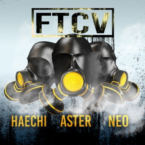 FTCV ft. Haechi & Neo | Boomplay Music