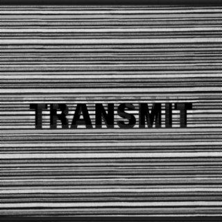 Transmit