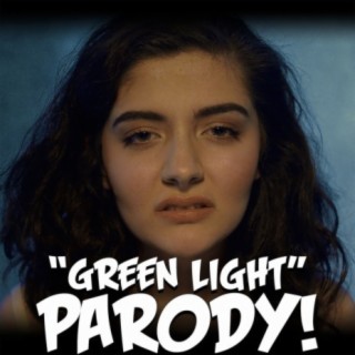 "Green Light" Parody of Lorde's "Green Light"