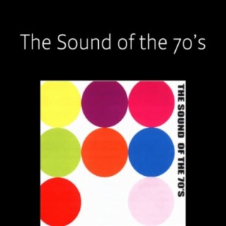 The Sound of the 70's