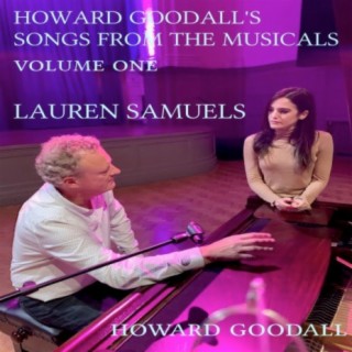 Howard Goodall's Songs from the Musicals Vol. 1