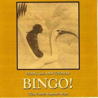 Bingo! (The Fourth Seminole War)