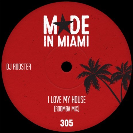 I Love My House (Roomba Mix) | Boomplay Music