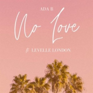 No Love ft Levelle London