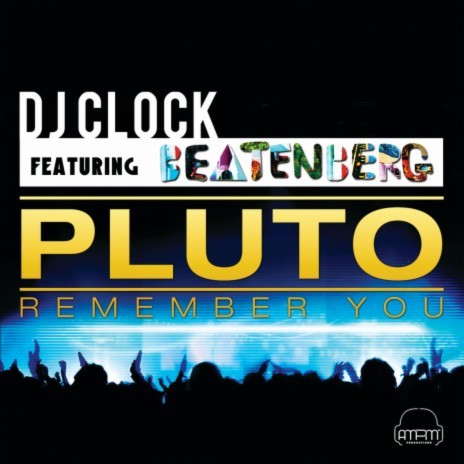 Pluto (Remember You) (Radio Edit) ft. Beatenberg | Boomplay Music