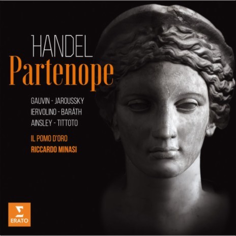 Partenope, HWV 27, Act 2: Aria. Barbaro fato, sì (Emilio) ft. John Mark Ainsley & Il Pomo d'Oro | Boomplay Music