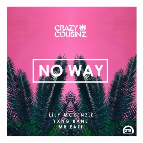 No Way (feat. Lily Mckenzie) | Boomplay Music