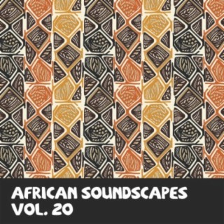 African Soundscapes Vol, 20