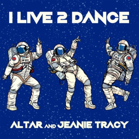 I Live 2 Dance ft. Jeanie Tracy | Boomplay Music