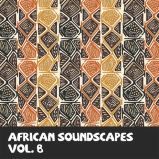 African Soundscapes Vol, 8