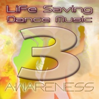 Life Saving Dance Music Vol. 3