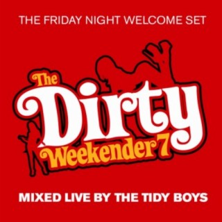The Tidy Weekender 7: Friday Night