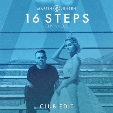 16 Steps (Club Edit) ft. Olivia Holt | Boomplay Music