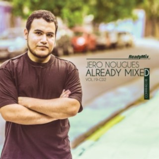 Already Mixed, Vol. 19, Pt. 2 (Compiled & Mixed by Jero Nougues)