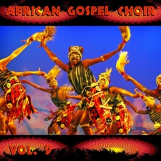 African Gospel Choir Vol, 9