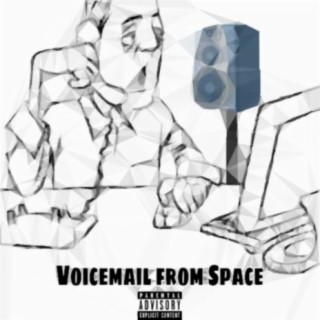 Voicemail from Space