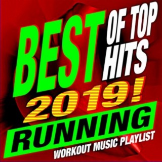 Best of Top Hits 2019! Running – Workout Music Playlist
