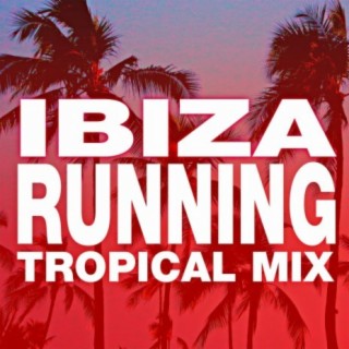 Ibiza Running Tropical Mix