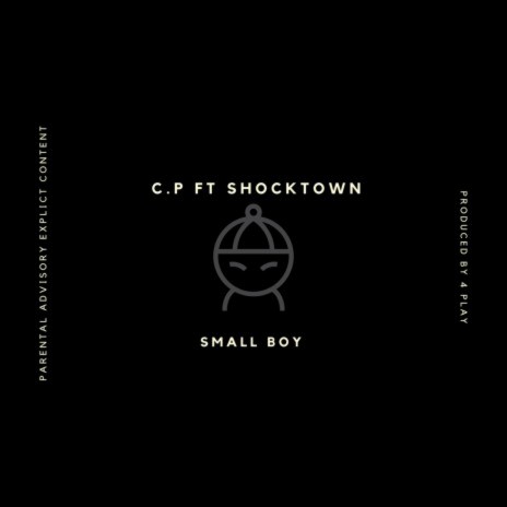 Small Boy ft. Shocktown | Boomplay Music