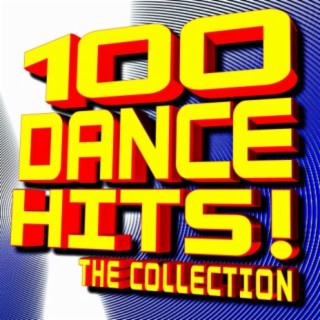 100 Dance Hits! The Collection