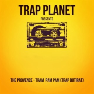 Tram Pam Pam (Trap Butirat)