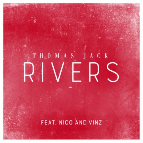 Rivers (feat. Nico & Vinz) [Main Version] | Boomplay Music