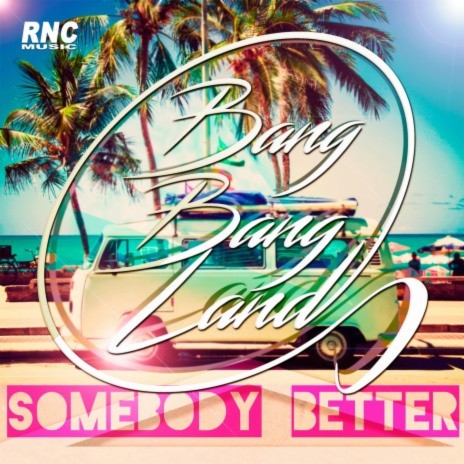 Somebody Better | Boomplay Music