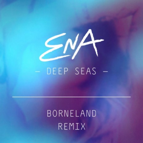 Deep Seas (Borneland Remix) | Boomplay Music