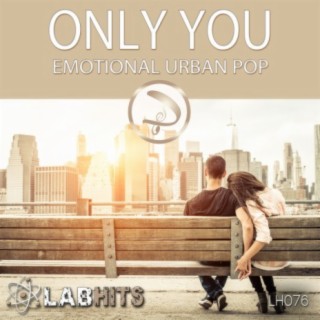 Only You: Emotional Urban Pop