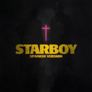 Starboy spanish versión