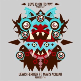 Love Is On Its Way (The Remixes 2014)