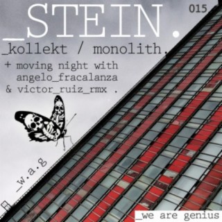 Kollekt / Monolith / Moving Nights