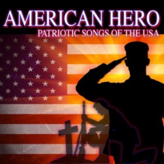 American Hero: Patriotic Songs of the USA