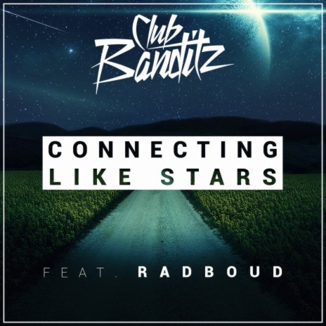 Connecting Like Stars ft. Radboud | Boomplay Music