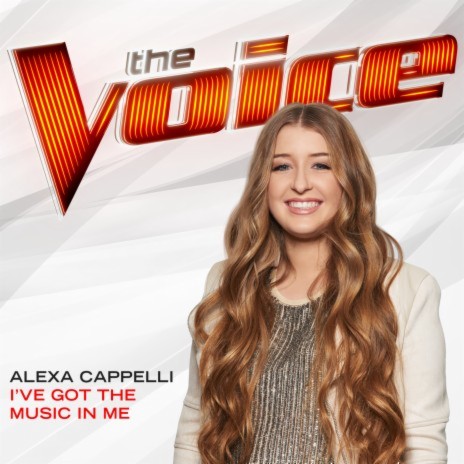 I’ve Got The Music In Me (The Voice Performance) | Boomplay Music