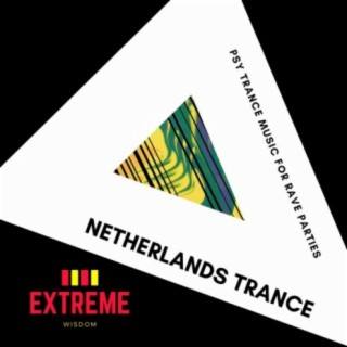 Netherlands Trance: Psy Trance Music for Rave Parties