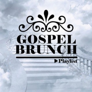 Gospel Brunch | Boomplay Music