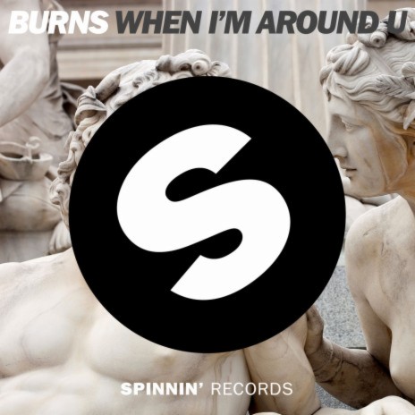 When I'm Around U | Boomplay Music