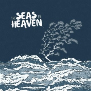 The Seas in Heaven