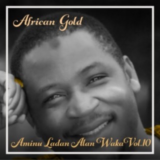 African Gold - Aminu Ladan Alan Waka Vol, 10
