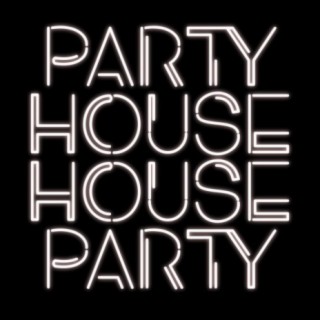 Party House (Kevin McKay Edits)
